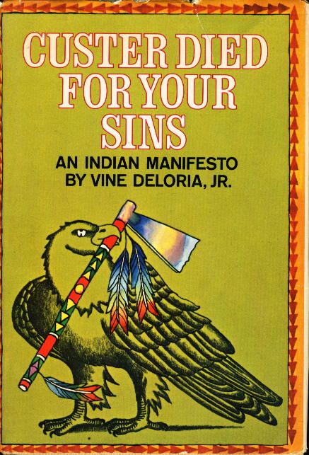 Image: Cover of "Custer Died for your Sins" by Vine Deloria, jr.
